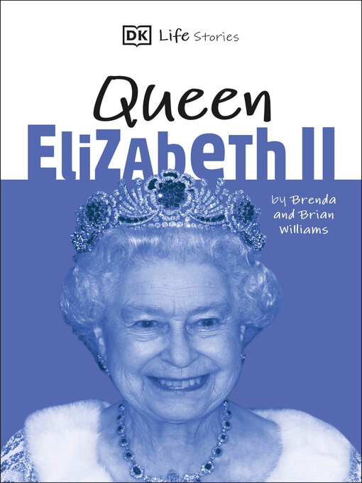 Title details for Queen Elizabeth II by DK - Wait list